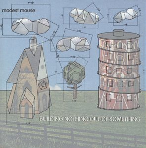 MODEST MOUSE - BUILDING SOMETHING FROM NOTHIN For Discount